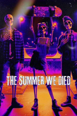 Постер: The Summer We Died