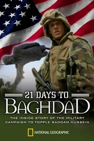 Постер: National Geographic: 21 Days To Baghdad