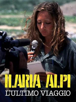 Постер: Ilaria Alpi: L'ultimo viaggio