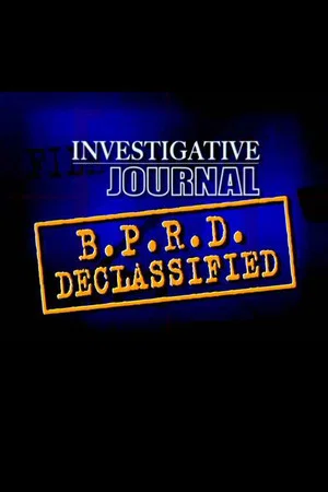 Постер: The B.P.R.D. Declassified