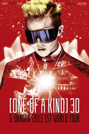 Постер: ONE OF A KIND 3D ; G-DRAGON 2013 1ST WORLD TOUR