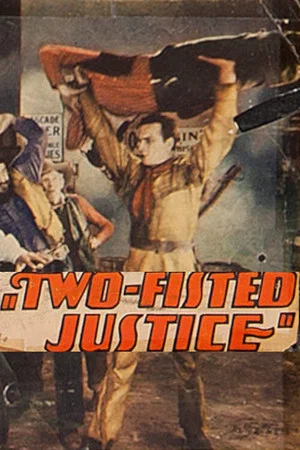Постер: Two Fisted Justice