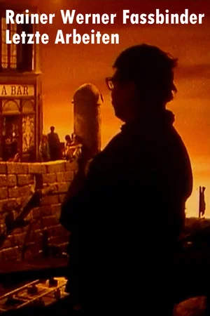 Постер: Rainer Werner Fassbinder: Last Works