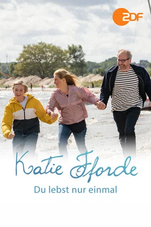 Постер: Katie Fforde - Du lebst nur einmal