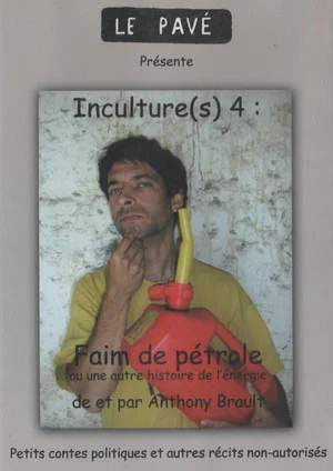 Постер: Inculture(s) 4 : Faim de pétrole