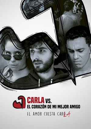 Постер: Carla Vs. El Corazón de mi Mejor Amigo
