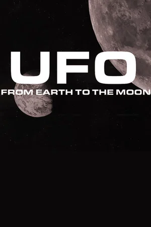Постер: UFO From Earth to the Moon