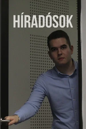 Постер: Híradósok