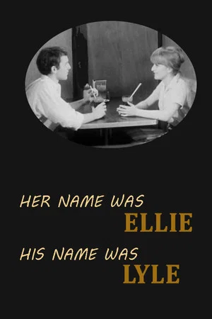 Постер: Her Name Was Ellie, His Name Was Lyle
