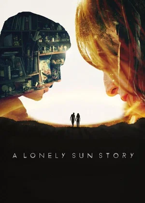 Постер: A Lonely Sun Story