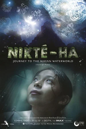 Постер: Nikté-Ha, Journey To The Mayan Waterworld