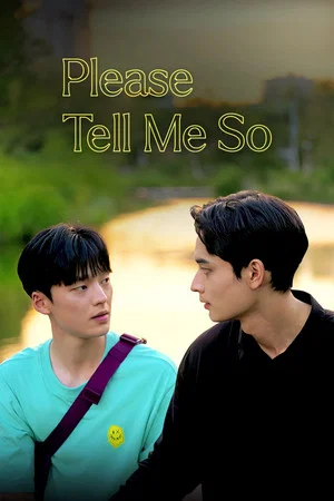 Постер: Please Tell Me So