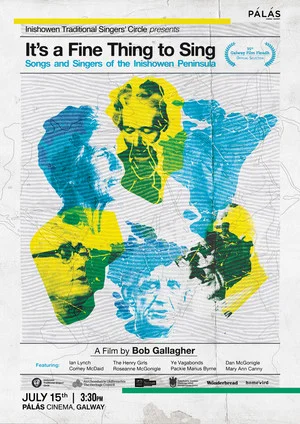 Постер: It's a Fine Thing to Sing - Songs and Singers of the Inishowen Peninusla