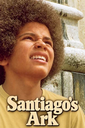 Постер: Santiago's Ark