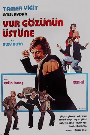 Постер: Vur Gözünün Üstüne