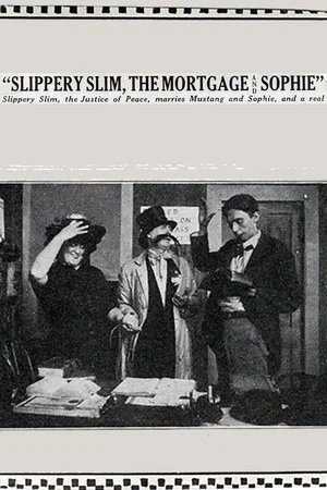 Постер: Slippery Slim, The Mortgage and Sophie