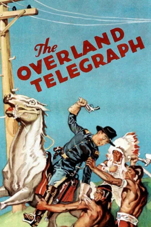Постер: The Overland Telegraph