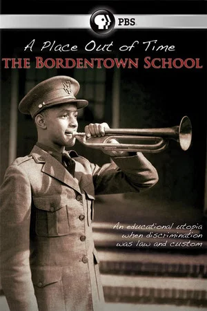 Постер: A Place Out of Time: The Bordentown School