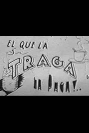 Постер: El que la traga la paga
