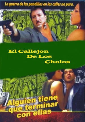 Постер: The Alley of the Cholos