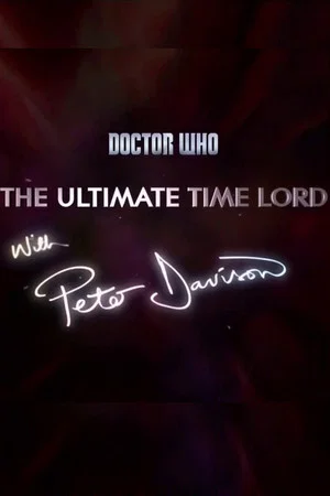 Постер: Doctor Who: The Ultimate Time Lord with Peter Davison