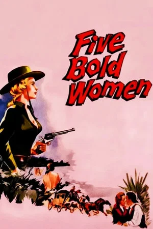 Постер: Five Bold Women