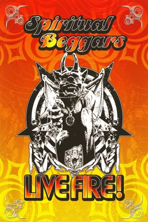 Постер: Spiritual Beggars: Live Fire!