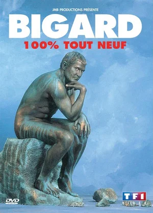 Постер: Bigard : 100% Tout neuf