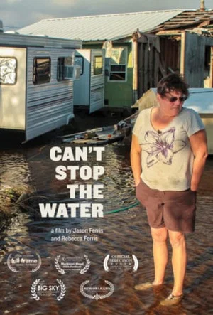 Постер: Can't Stop the Water