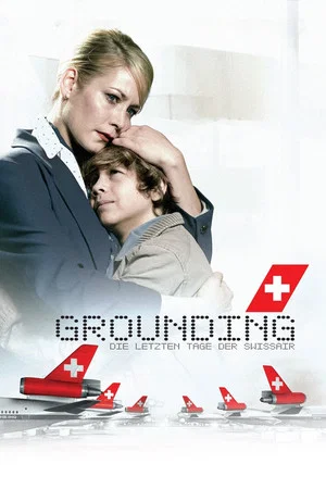 Постер: Grounding: The Last Days of Swissair