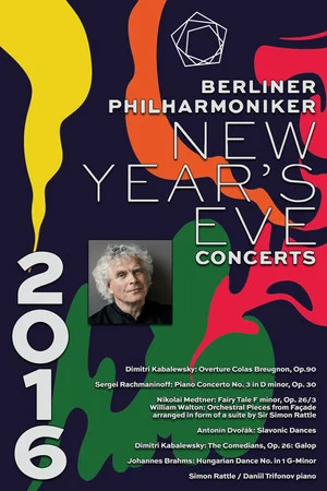 Постер: The Berliner Philharmoniker’s New Year’s Eve Concert: 2016