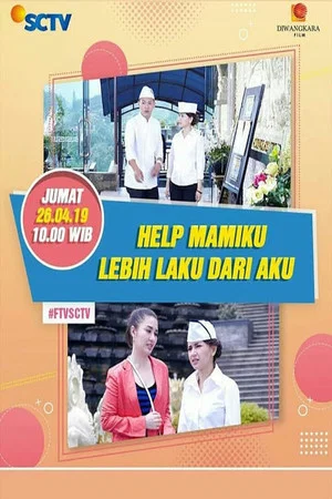 Постер: Heelp!! Mamiku Lebih Laku dari Aku