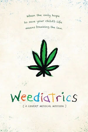Постер: Weediatrics: A Covert Medical Mission