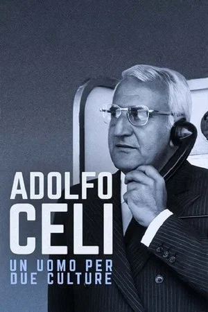 Постер: Adolfo Celi, a Man for Two Worlds