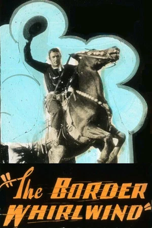 Постер: The Border Whirlwind