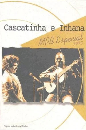 Постер: Cascatinha e Inhana: MPB Especial