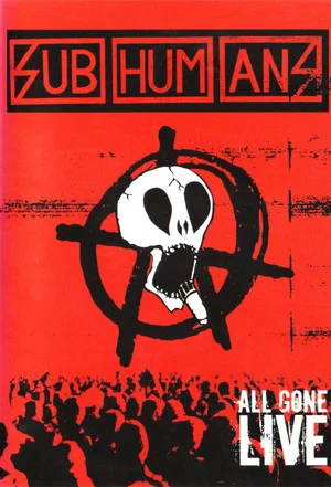 Постер: Subhumans - All Gone Live
