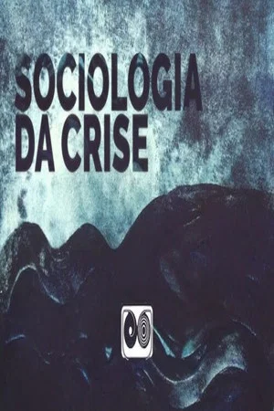 Постер: Sociologia da Crise