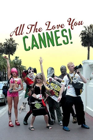 Постер: All the Love You Cannes!