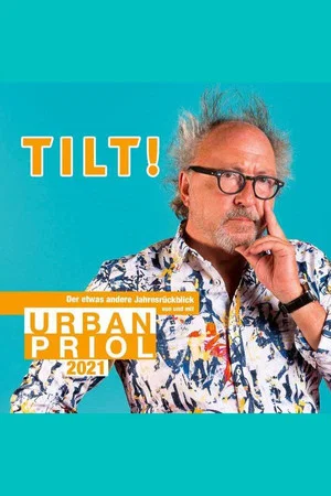 Постер: Urban Priol - TILT! 2021