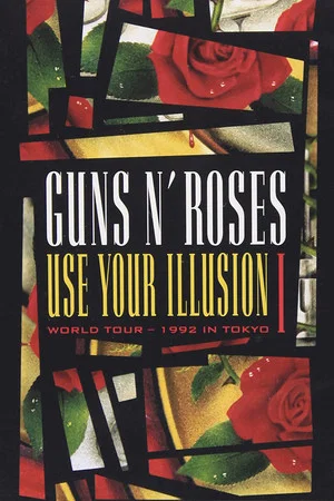 Постер: Guns N' Roses: Use Your Illusion World Tour – 1992 in Tokyo I