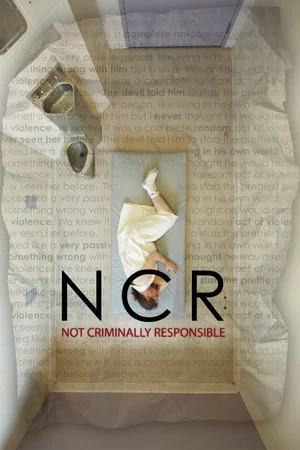 Постер: NCR: Not Criminally Responsible