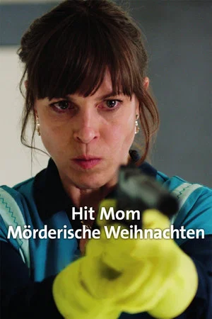 Постер: Hit Mom – Mörderische Weihnachten