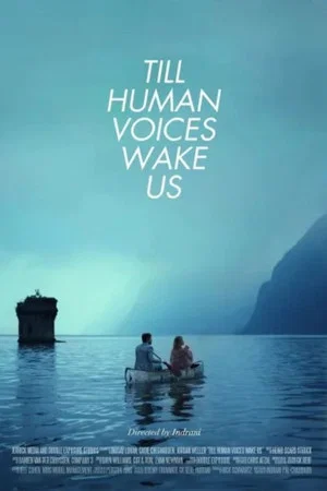 Постер: Till Human Voices Wake Us