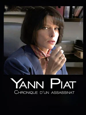 Постер: Yann Piat: A Chronicle of Murder