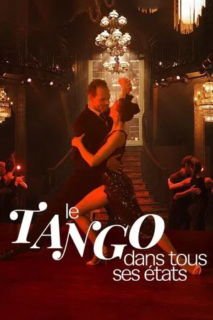 Постер: Le tango dans tous ses états