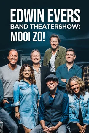 Постер: Edwin Evers Band Theatershow "Mooi Zo!"
