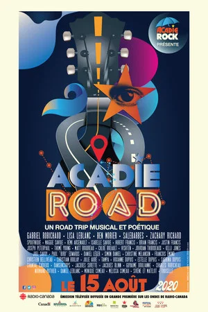 Постер: Acadie Road : un road trip musical et poétique