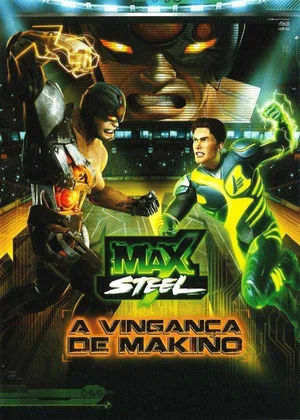 Постер: Max Steel: Makino's Revenge