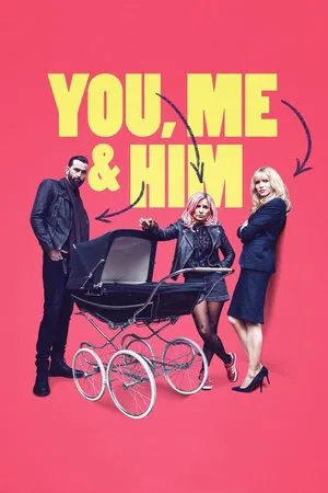 Постер: You, Me and Him